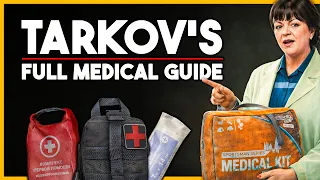 The ULTIMATE Tarkov Medical Guide Heal Like a Pro