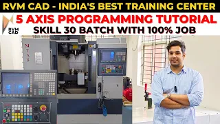 5 Axis VMC Programming in just 30 Days Skill 30 Batch by RVM Bangalore - 100 Job Assistance
