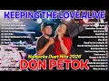 Lagu The Best Duet Love Songs - Don Petok \u0026 Numocks Duet Hits 💥 Keeping The Love Alive - Don Petok 2026