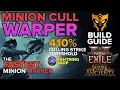 MINION CULL WARPER Build Guide The Fastest Minion Mapper in Path of Exile 2 Witchhunter 0 5