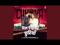 Download Lagu Dil Pe Chalai Churiya