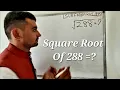 Square Root Of 288 Surendra Khilery Class 8