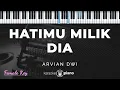 Lagu Hatimu Milik Dia - Arvian Dwi | KARAOKE PIANO - FEMALE KEY