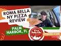 Roma Bella NY Pizza Review Palm Harbor FL
