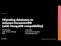AWS re Invent 2020 Migrating databases to Amazon DocumentDB with MongoDB compatibility