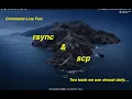 Command Line Fun rsync scp - Both great file management tools
