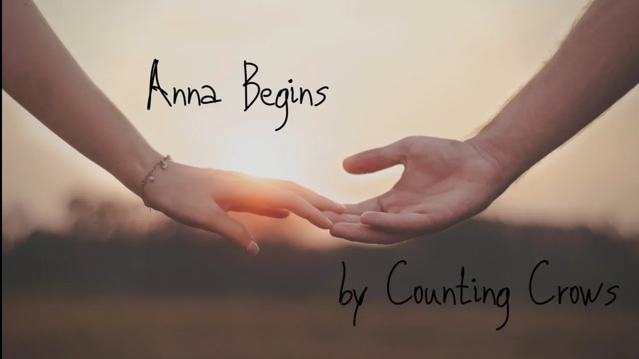 Anna Begins - Counting Crows (lyrics)