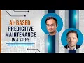 AI-Based Predictive Maintenance in 4 Steps