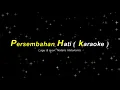 Download Lagu Lagu Komuni : Persembahan Hati ( karaoke )