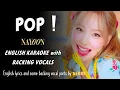 Download Lagu NAYEON - POP! - ENGLISH KARAOKE with BACKING VOCALS