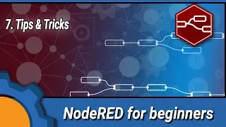 NodeRED for beginners 7 Tips Tricks