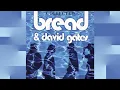 Download Lagu Bread \u0026 David Gates [Collected] (2012) - Look What You've Done