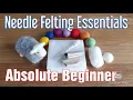 Needle Felting For Beginners Tutorial - Let Me Guide You Into The Wonderful World Of Felting