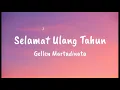 Download Lagu Selamat Ulang Tahun - Gellen Martadinata Lirik ( Lyrics)