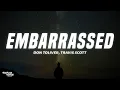 Download Lagu Don Toliver - Embarrassed (Lyrics) ft. Travis Scott