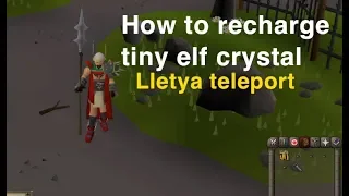 OSRS How To Recharge The Tiny Elf Crystal - Obtain the Tiny Elf Teleportation to Lletya crystal