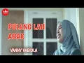 Download Lagu Vanny Vabiola - \u0026 Decky Riyan - Pulanglah Abak [Official Music Video]