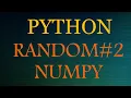 Python Comprehensive Tutorials Random-2 Numpy Version