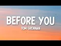 Download Lagu Tom Grennan - Before You (Lyrics)