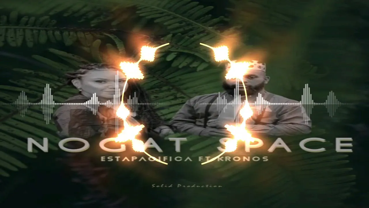 "Nogat Space"-EstaPacifica ft Kronos(Solid Production) 2020 PNG Music