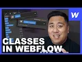 How Do Classes Work in Webflow - Webflow Wednesday