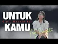 UNTUK KAMU Cipt. Wachid Aji
