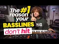 Lagu The #1 Reason Your Basslines Don’t Hit