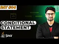 Conditional Statement in Java Vishwa Mohan Day - 06