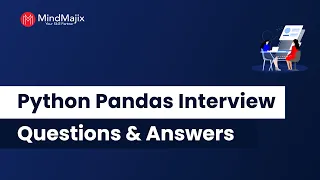 Top 35 Python Pandas Interview Questions Answers Pandas Interview Questions FAQs MindMajix