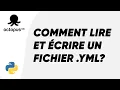 LIRE ET ECRIRE UN FICHIER YML EN PYTHON