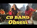 Download Lagu CB BAND - Obsesi