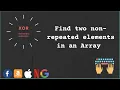 Find two non repeated elements in an Array XOR interview question