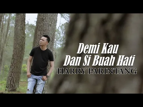 Download MP3 DEMI KAU DAN SI BUAH HATI PANCE PONDAAG - COVER BY: HARRY PARINTANG