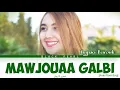 Download Lagu MAWJOUAA GALBI:- NAJWA FAROUK , LYRICS[ARAB/ROM/ENG] , BLACKPEARL