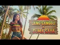 Lagu JANG GANGGU X CUMA SAYA || REGGAE COVER