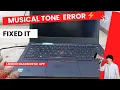 Lenovo Thinkpad Musical Tone Error at boot up black screen beeping error on startup no display