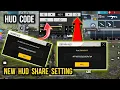 HUD Share Setting | HUD Code Free Fire | Share Custom HUD With Others