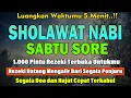 Download Lagu PUTAR PAGI INI‼️Sholawat Jibril Pengabul Hajat \u0026 Pembuka Rezeki | Penghapus Dosa \u0026 Pemberi Syafaat