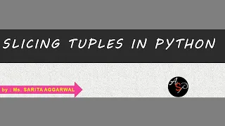 Slicing Tuple Tuple Slicing in Python Tuples in Python Class 11 and 12 COMPUTER SCIENCE
