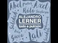 Todo a Pulmón (feat. Abel Pintos, Axel, Lali & León Gieco) - Alejandro Lerner