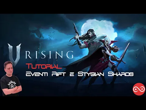 V Rising - Tutorial Eventi Rift e Stygian Shards