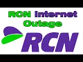 Is RCN internet down RCN outage