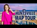 Huntsville Map Tour 2025 Best Neighborhoods Nearby Cities