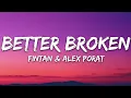 Download Lagu Fintan \u0026  Alex Porat - Better Broken (Lyrics) [7clouds Release]