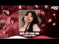Download Lagu Mở Lối Cho Em Remix, Đậm Sâu Rồi Cũng Rẽ Hai Remix TikTok🎼Nhạc Remix Triệu View TikTok 2025