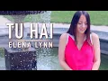 Download Lagu Tu Hai Cover (by French) | Mohenjo Daro | Female Version | Elena Lynn