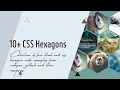 10 CSS Hexagons