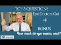 3 Important Eye Exam Questions Answered Bonus How much does an eye exam cost