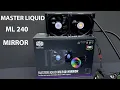 Cooler Master Master Liquid ML240 Mirror unbox install test