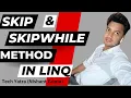 Skip and SkipWhile Methods in LINQ C Tutorial